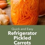 Quick and Easy Pickled Carrots for Asian Food, Salads and Fish Tacos