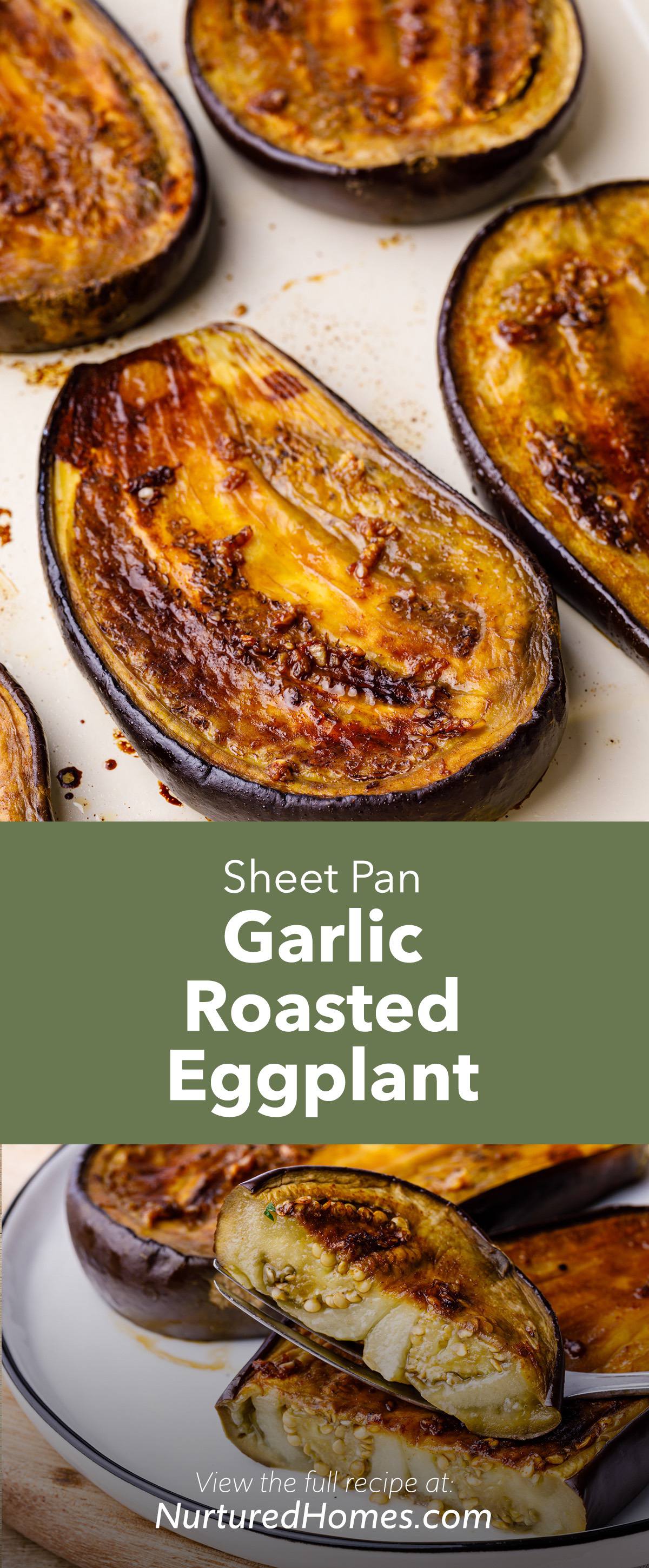 Garlic Roasted Eggplant (Easy Oven Roasted Recipe!) - Nurtured Homes